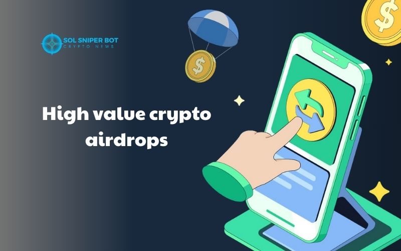 high value crypto airdrops
