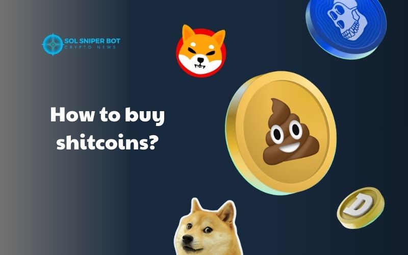 how to buy shitcoins